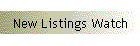 New Listings Watch