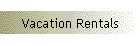 Vacation Rentals